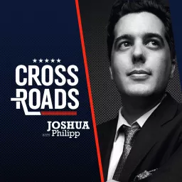 Crossroads with Joshua Philipp Podcast artwork