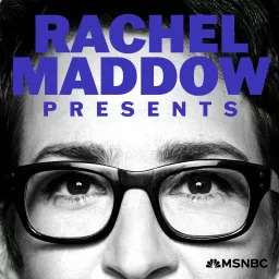 Rachel Maddow Presents