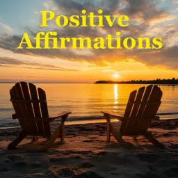 Positive Affirmations - Motivation, Confidence, Empowerment and Success