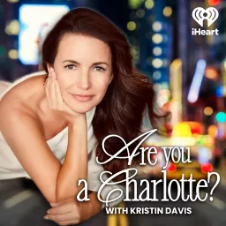 Are You A Charlotte? Podcast artwork