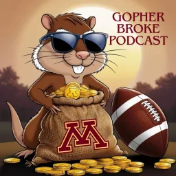 Gopher Broke Podcast - A Minnesota Gophers Football Podcast