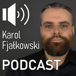 Karol Fjałkowski PODCAST