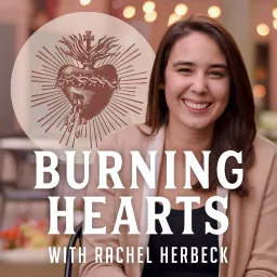 Burning Hearts with Rachel Herbeck