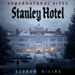 Supernatural Sites - Stanley Hotel