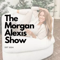 The Morgan Alexis Show