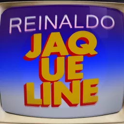 Reinaldo Jaqueline Podcast artwork