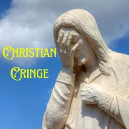 Christian Cringe