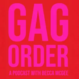 GAG ORDER Podcast artwork