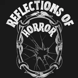 Reflections of Horror