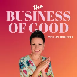 The Business of Good: Ethical Marketing & Sales Strategies for Purpose-Driven Entrepreneurs