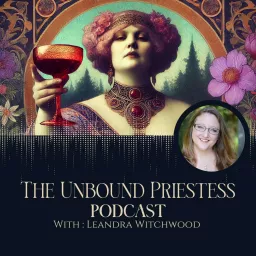 The Unbound Priestess Podcast