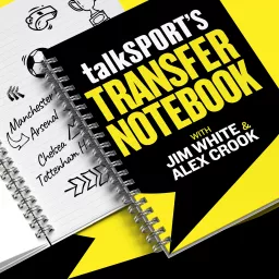 talkSPORT's Transfer Notebook