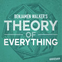 Benjamen Walker's Theory of Everything Podcast artwork