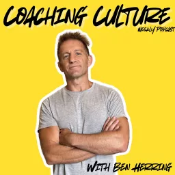 Coaching Culture with Ben Herring