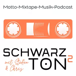 Schwarzton² - Motto-Mixtape-Musik-Podcast (STH2 Podcast)