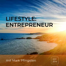 lifestyle:entrepreneur - Der Podcast für Freiberufler und Solopreneure | On Air since 2014