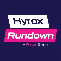 HYROX Rundown presented by Race Brain Podcast artwork