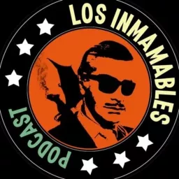Los Inmamables Podcast artwork