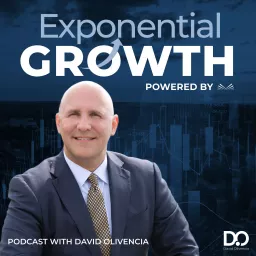 Exponential Growth with David Olivencia Podcast artwork