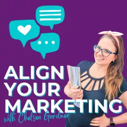 Align Your Marketing Podcast artwork