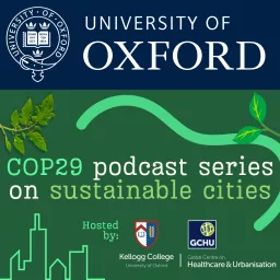 University of Oxford’s COP29 podcast series on sustainable cities