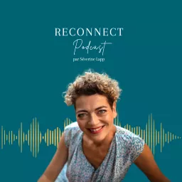 RECONNECT - Le podcast des femmes épuisées