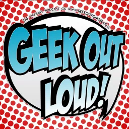 Geek Out Loud