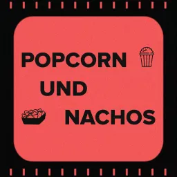 Popcorn und Nachos | Filme und Serien