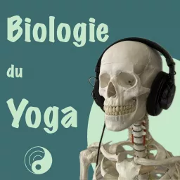 Biologie du Yoga Podcast artwork