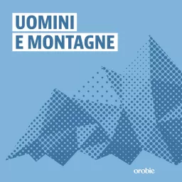 UOMINI E MONTAGNE Podcast artwork