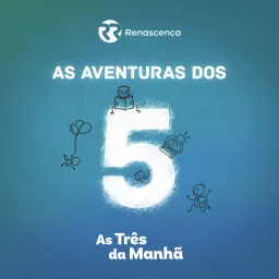 Renascença - As Aventuras dos 5