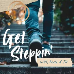 Get Steppin' Podcast artwork