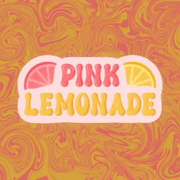 Pink Lemonade Podcasts