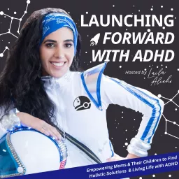 Launching Forward With ADHD - ADHD Support, Math Tutoring, Parenting with ADHD