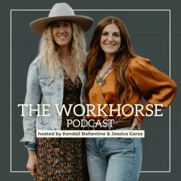 The Workhorse Podcast