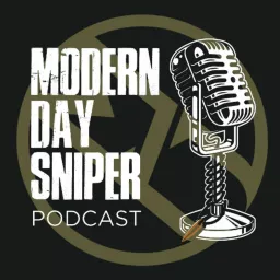 Modern Day Sniper Podcast artwork