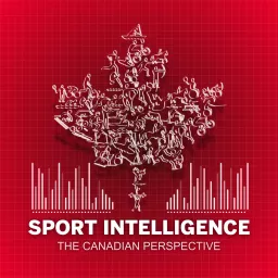 Sport Intelligence: The Canadian Perspective Podcast artwork