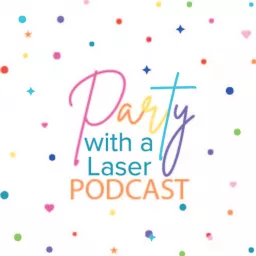 Party with a Laser