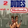 2 Dudes and a NES Podcast artwork