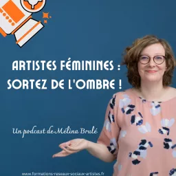 Artistes féminines : Sortez de l'ombre !