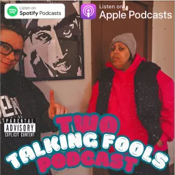 Two Talking Fools Podcast artwork