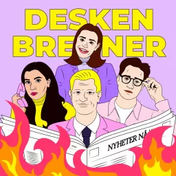 Desken brenner Podcast artwork