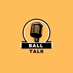 Ball Talk Podcast artwork