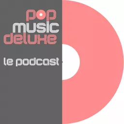 Pop Music Deluxe Podcast artwork