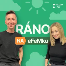 Ráno na eFeMku Podcast artwork