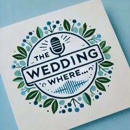 The Wedding Where... Podcast artwork