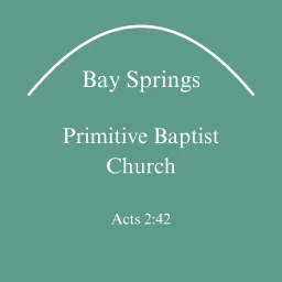 Bay Springs Primitive Baptist Church