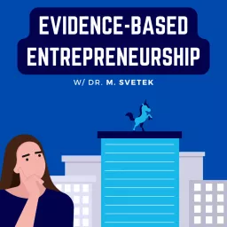 Evidence-Based Entrepreneurship