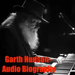 Garth Hudson - Audio Biography