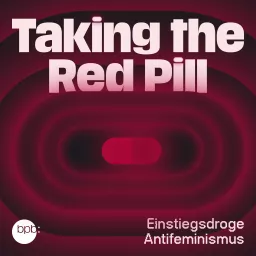 Taking the Red Pill – Einstiegsdroge Antifeminismus